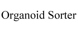 ORGANOID SORTER