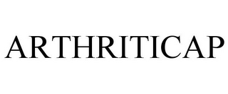 ARTHRITICAP