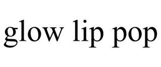 GLOW LIP POP
