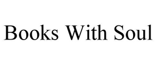 BOOKS WITH SOUL