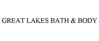 GREAT LAKES BATH & BODY