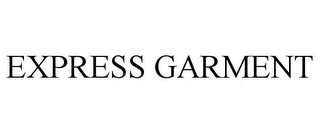 EXPRESS GARMENT