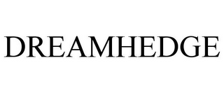 DREAMHEDGE