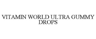 VITAMIN WORLD ULTRA GUMMY DROPS