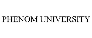 PHENOM UNIVERSITY