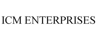 ICM ENTERPRISES