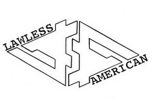 LAWLESS LA S LA AMERICAN