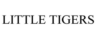 LITTLE TIGERS