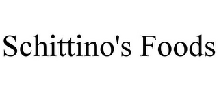 SCHITTINO'S FOODS