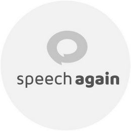 SPEECH AGAIN