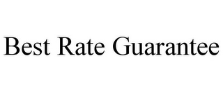 BEST RATE GUARANTEE