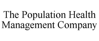 THE POPULATION HEALTH MANAGEMENT COMPANY