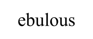 EBULOUS