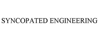 SYNCOPATED ENGINEERING