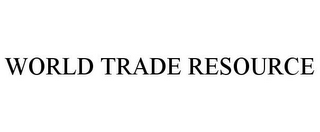 WORLD TRADE RESOURCE