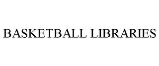 BASKETBALL LIBRARIES