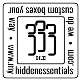 H.E WWW.MYHIDDENESSENTIALS.COM · WE DO CUSTOM BOXES YOUR WAY ·