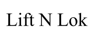 LIFT N LOK