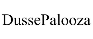 DUSSEPALOOZA