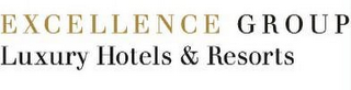 EXCELLENCE GROUP LUXURY HOTELS & RESORTS