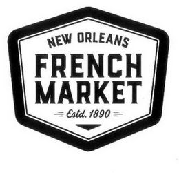 NEW ORLEANS FRENCH MARKET ESTD. 1890