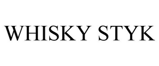 WHISKY STYK