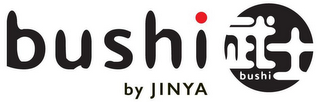 BUSHI BY JINYA BUSHI