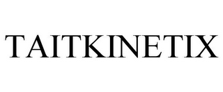 TAITKINETIX