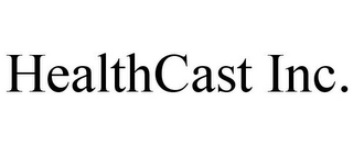 HEALTHCAST INC.