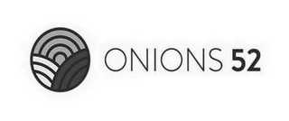 ONIONS 52