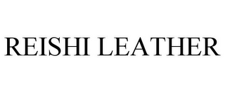 REISHI LEATHER