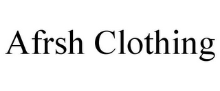 AFRSH CLOTHING