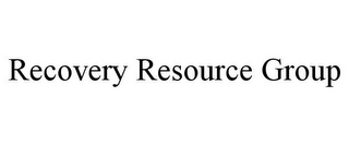 RECOVERY RESOURCE GROUP