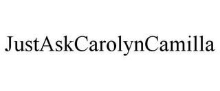 JUSTASKCAROLYNCAMILLA