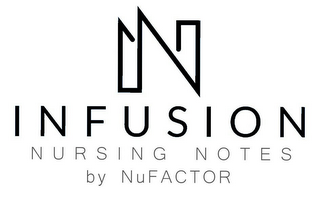 N INFUSION NURSING NOTES BY NUFACTOR