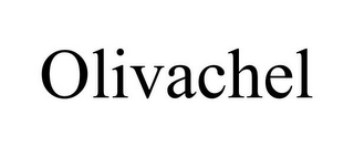 OLIVACHEL