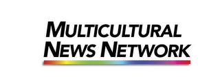 MNN MULTICULTURAL NEWS NETWORK