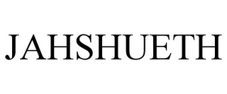 JAHSHUETH