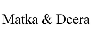 MATKA & DCERA