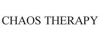 CHAOS THERAPY