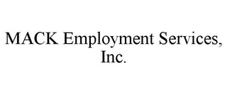 MACK EMPLOYMENT SERVICES, INC.