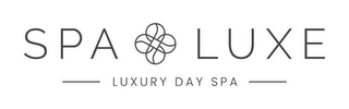 SPA LUXE LUXURY DAY SPA