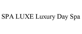 SPA LUXE LUXURY DAY SPA