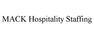 MACK HOSPITALITY STAFFING