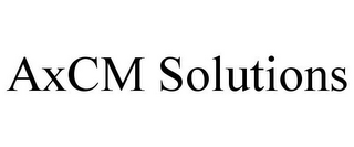 AXCM SOLUTIONS