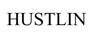 HUSTLIN
