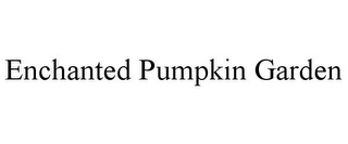 ENCHANTED PUMPKIN GARDEN