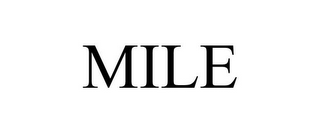 MILE