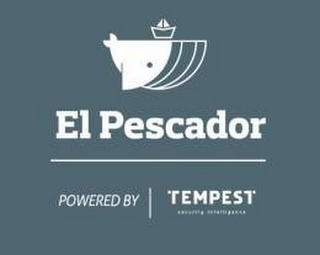 EL PESCADOR POWERED BY TEMPEST SECURITYINTELLIGENCE