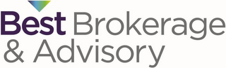 BEST BROKERAGE & ADVISORY